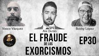 Herejes el podcast E030: El fraude de los exorcismos