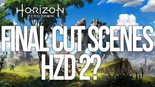 Horizon zero dawn - final cut scenes , hzd2?