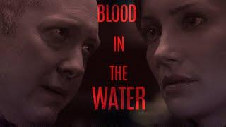 The Blacklist || Reddington & Katarina : Blood in the water