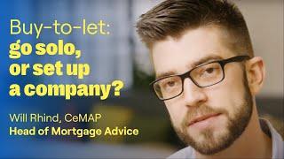 Mortgages 101: Buy-to-let—go solo or set up a company?