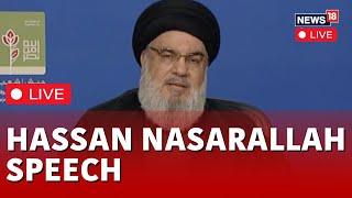 Hassan Nasrallah LIVE | Israel-Palestine Conflict | Hezbollah Leader Nasrallah Speech LIVE | N18L