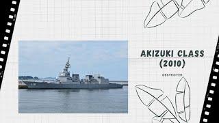 Akizuki class destroyer (2010) - Quick Overview