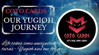 Our YUGIOH Journey - How we started COTO Cards