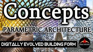 Concepts: Parametric Architecture | Edu-Archs