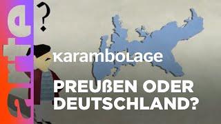 Wo liegt Preußen? | Karambolage | ARTE