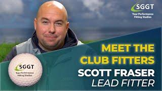 MEET THE FITTERS - SCOTT FRASER