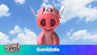 When Pigs Fly | Awesome Sauce | GoNoodle