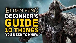 Elden Ring | Beginner's Guide - 10 Things You Need to Know Before You Play