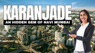 KARANJADE "An Hidden Gem of Navi-Mumbai" // Most underrated location of Navi Mumbai