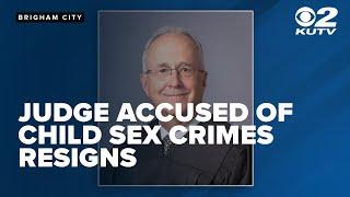 Utah judge accused of child sex crimes resigns from First District Court