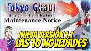 ️ACTUALIZACIÓN. LOS 10 CAMBIOS DE LA 1.1 - TOKYO GHOUL -  ️ #tokyoghoul #tokyoghoulbreakthechains