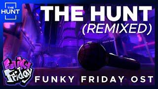 The Hunt (Remixed) | Funky Friday OST [Official Video]