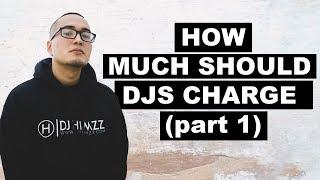 How Much Should DJs Charge (Part 1)