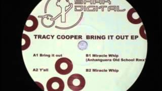 Tracy Cooper - Bring It Out - Shak Digital - 2008