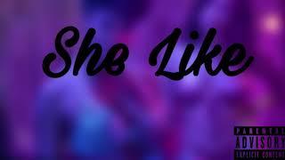 BigMooka | She Like  (Official Audio)