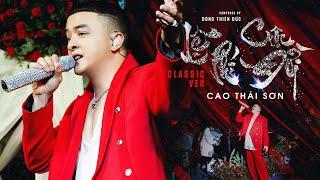 LỆ PHÍ CUỘC ĐỜI (CLASSIC VERSION) - CAO THÁI SƠN | MUSIC VIDEO