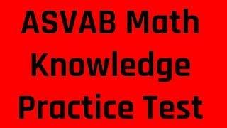 Grammar Hero's ASVAB AFQT Practice Test: The Mathematics Knowledge Subtest (Free ASVAB Tutoring)