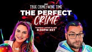 003 - The Perfect Crime with Teri and J.T.