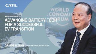 CATL Robin Zeng at WEF24: Ensuring a Successful EV Transition through Innovations