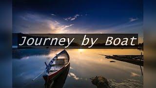 A Journey by boat Essay