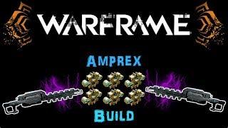 [U22.20] Warframe: Amprex Build - Top Tier Weapon [5-6 Forma] | N00blShowtek