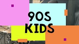 90s Kids - JAX - Drum Cover
