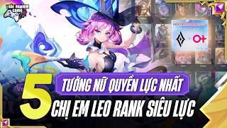 Liên Quân Top 5 Tướng Nữ Quyền Lực Nhất Bình Nguyên Vô Tận, Chị Em Leo Rank Thần Tốc