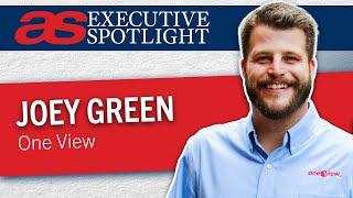 Executive Spotlight with Joey Green of One View