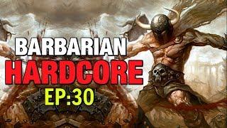 Hardcore Barbarian Let's Play EP:30 Diablo 3 Season 16 Patch 2.6.4 Build