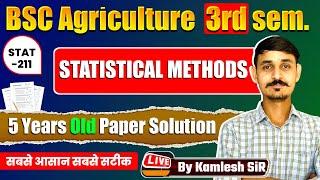 STAT-211 STATISTICAL METHODS OLD PAPER SOLUTION  B.Sc AGRICULTURE THIRD SEMESTER #statistics