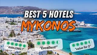  Best hotels MYKONOS Greece  My top 5 ! Where to stay in MYKONOS ? (hotels review)