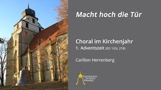 Kirchenjahr – 1. Adventszeit: Macht hoch die Tür, Carillon Herrenberg