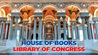 Library of Congress | House of Books | A Must-See Destination in Nation's Capital | Washington D.C.