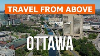 Ottawa from drone | 4k video | Canada, Ottawa from above