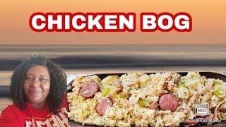 How to Make Chicken Bog