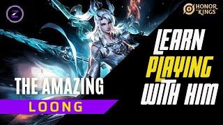 HOW TO PLAY WITH LOONG (AO YIN) , BUILDS, TIPS AND ARCANAS | HONOR OF KINGS