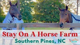 Stay on a Horse Farm! Tanglewood Farm Bed and Breakfast in Southern Pines, NC