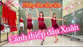 CÁNH THIỆP ĐẦU XUÂN / NHẢY CHA CHA CHA / BIÊN ĐẠO TINA LAN HOÀNG