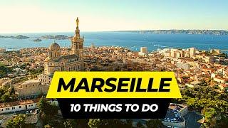 Top 10 Things to do in Marseille 2025 | France Travel Guide