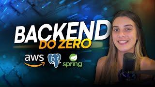 Criando BACKEND COMPLETO do ZERO com JAVA SPRING + POSTGRES + AWS