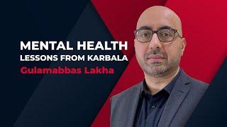 Mental Health Lessons From Karbala - Intention