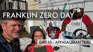 2025 Appalachian Trail Thru Hike Day 10 - Zero Day in Franklin