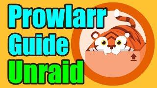 Prowlarr Setup on Unraid: A Guide