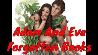 Part 7 - First Book of Adam and Eve - Satans Fall, Adams Bright Nature Gone