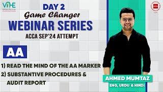 ACCA AA Day 2 | Read The Mind Of Marker | Substantive Procedures & Audit Report | SEP"24