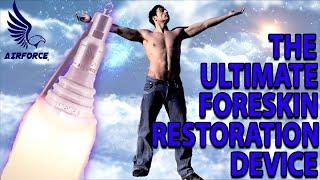 Foreskin Restoration Ultimate Direct Air Device by AIRFORCE How to Uncirumcise