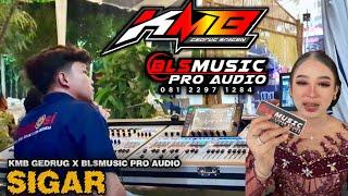 SIGAR | NIKEN SALINDRY | KMB GEDRUG X BLS MUSIC PRO AUDIO