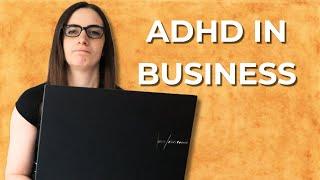 What's it like running a business with ADHD?