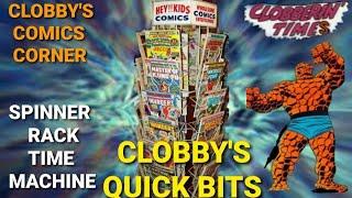 CLOBBY'S COMICS CORNER: SPINNER RACK TIME MACHINE: QUICK BITS #1&2