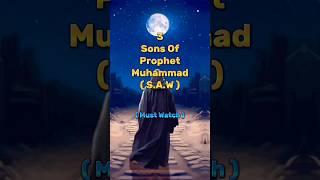 3 Sons of prophet Muhammad saw#shorts #shortsviral #shortsfeed #muhammad #son #youtubeshorts #viral